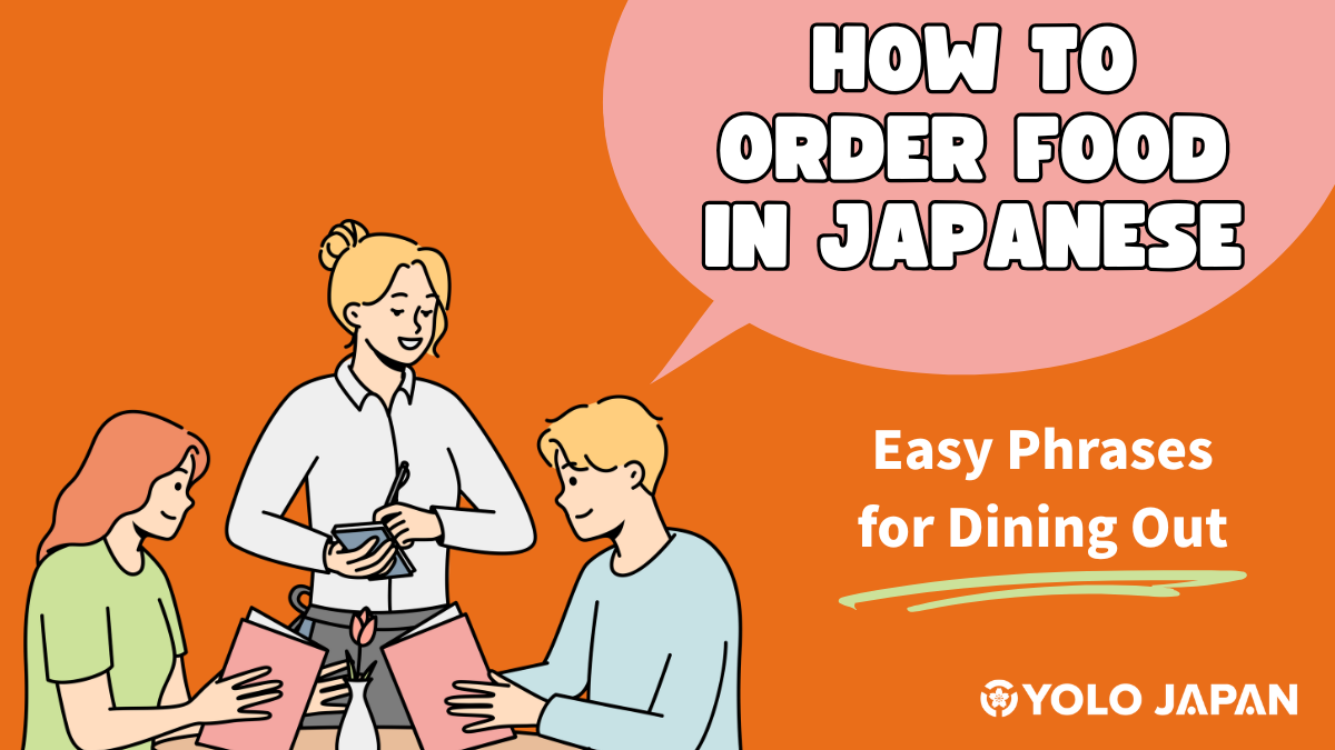How to Order Food in Japanese: Easy Phrases for Dining Out
